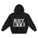 Gangsta Boo Boy Bye Graphic Hoodie with bold “BOY BYE” lettering